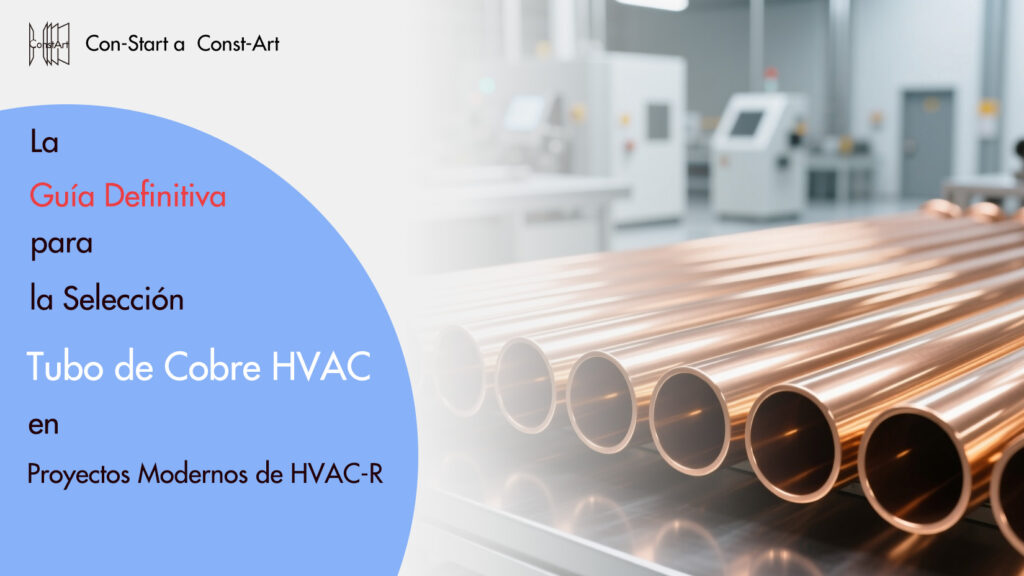 A professional cover image for an HVAC article, with a clean, empty space on the left for a title The Ultimate Guide to Selecting HVAC Copper Tube in Modern HVAC-R Projects and ConstArt HVAC logo, and a detailed macro shot of new, gleaming copper tubes on the right.
